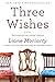 Three Wishes
