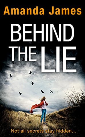 Behind the Lie (Kindle Edition)