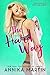 The Hard Way (Taken Hostage by Kinky Bank Robbers, #5)