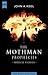 The Mothman Prophecies. Tödliche Visionen. Das Buch zum Film by John A. Keel The Mothman Prophecies. Tödliche Visionen. Das Buch zum Film by John A. Keel