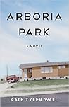 Arboria Park: A Novel