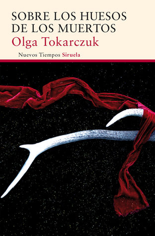 Portada de Sobre los huesos de los muertos, de Olga Tokarczuk
