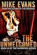 The Unwelcomed