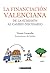 La financiación valenciana. De la sumisión al cambio necesario. by Vicent Cucarella