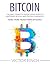 BITCOIN: The Only Complete ...
