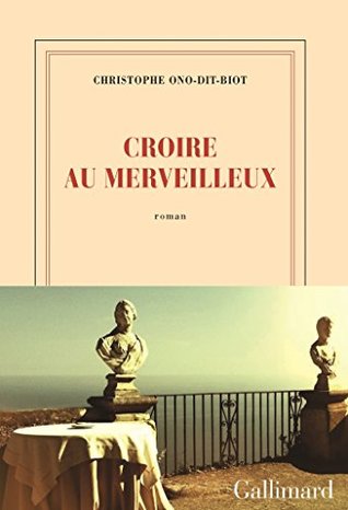 Croire au merveilleux (Kindle Edition)