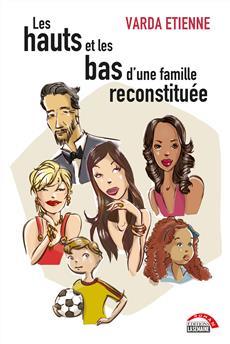 les hauts et las bas d'une famille reconstituée