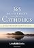 365 Devotions for Catholics...