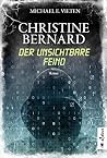 Der unsichtbare Feind (Christine Bernard, #3) Der unsichtbare Feind (Christine Bernard, #3)