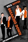 Breaking Down by Kris Ripper