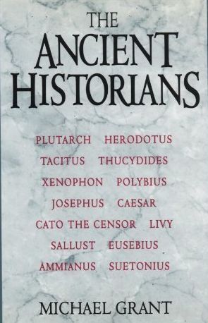 The Ancient Historians (Hardcover)