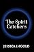 The Spirit Catchers