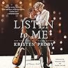 Listen to Me by Kristen Proby