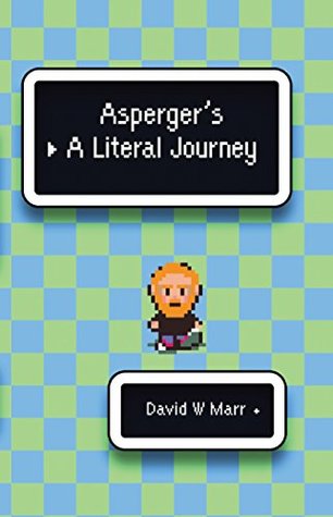 Asperger’s: A Literal Journey (Kindle Edition)