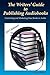 The Writers' Guide to Publi...