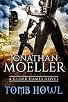 Tomb Howl by Jonathan Moeller