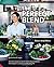 The Perfect Blend: Blender Recipes to Boost Immunity and Detox the Body for a Vibrant and Healthy Life