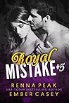 Royal Mistake #5 by Renna Peak