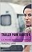 Trailer Park Nights 5: L.A....