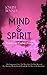 MIND & SPIRIT Premium Collection: The Impersonal Life, The Way Out, The Way Beyond, The Teacher, Brotherhood, Wealth & The Way to the Kingdom: Impersonal I AM