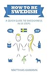 How to be Swedish...