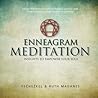 Enneagram Meditation: Insights to Empower your Soul Enneagram Meditation: Insights to Empower your Soul