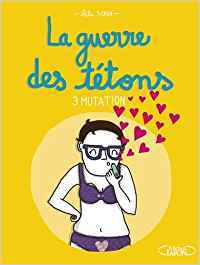Mutation (La guerre des tétons, #3)