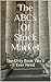 The ABCs Of Stock Market in 30 Minutes by S.D.