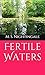 Fertile Waters by M.S. Nightingale