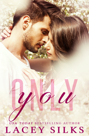 Only You (Kindle Edition)