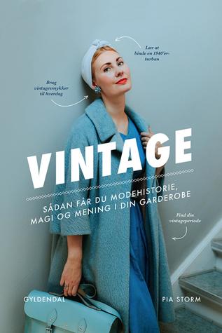 Vintage: Sådan får du modehistorie, magi og mening i din garderobe (ebook)