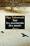 Sur les ossements des morts by Olga Tokarczuk