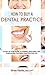How to Buy a Dental Practice: A Step-by-step Guide to Finding, Analyzing, and Purchasing the Right Practice For You