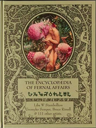 The Encyclopedia of Fernal Affairs: Cataloguing the Garden of Fernal Delights (Hardcover)