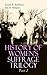 History of Women's Suffrage Trilogy – Part 2: The Trailblazing Documentation on Women's Enfranchisement in USA, Great Britain & Other Parts of the World ... Speeches, Court Transcripts & Decisions)