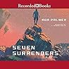 Seven Surrenders by Ada Palmer