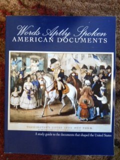 Words Aptly Spoken: American Documents (Paperback)