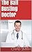 The Ball Busting Doctor by Chad Smith
