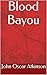 Blood Bayou