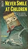 Never Smile at Children by E.T. French