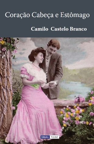 Coração, Cabeça e Estômago (Portuguese Edition)