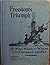 Freedom's Triumph: The Why,...