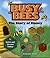 Busy Bees: The Story of Honey