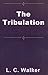 THE TRIBULATION