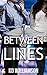 Between the Lines (Cops and...