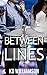 Between the Lines (Cops and Docs Book 3)