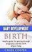 Baby Development Birth by Chloe Cooper