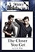 The Closer You Get by L.A. Witt