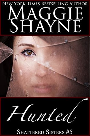 Hunted (Shattered Sisters Book 5)
