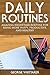 Daily Routine: Amazing Nighttime Routine for Being More Happy, Productive and Healthy (Daily Routine, Daily Rituals, Daily Routine Makeover, Productivity Book 2)